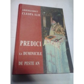 PREDICI LA DUMINICILE DE PESTE AN - ARHIMANDRIT CLEOPA ILIE